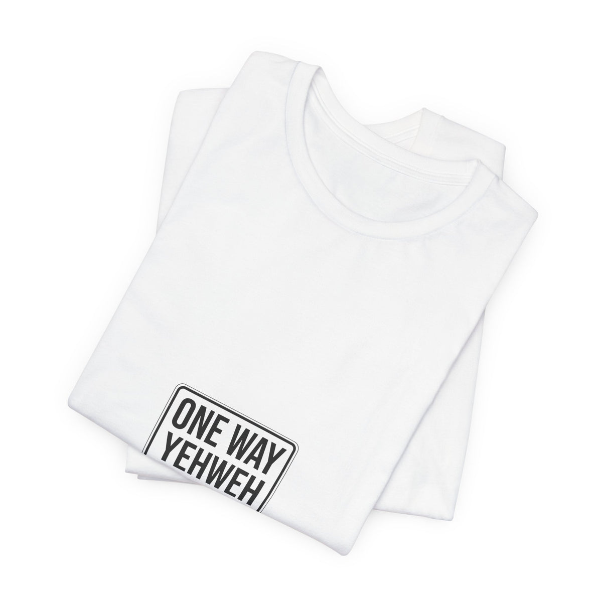 One Way Yehweh Arrow T-Shirt | Christian Faith Tee