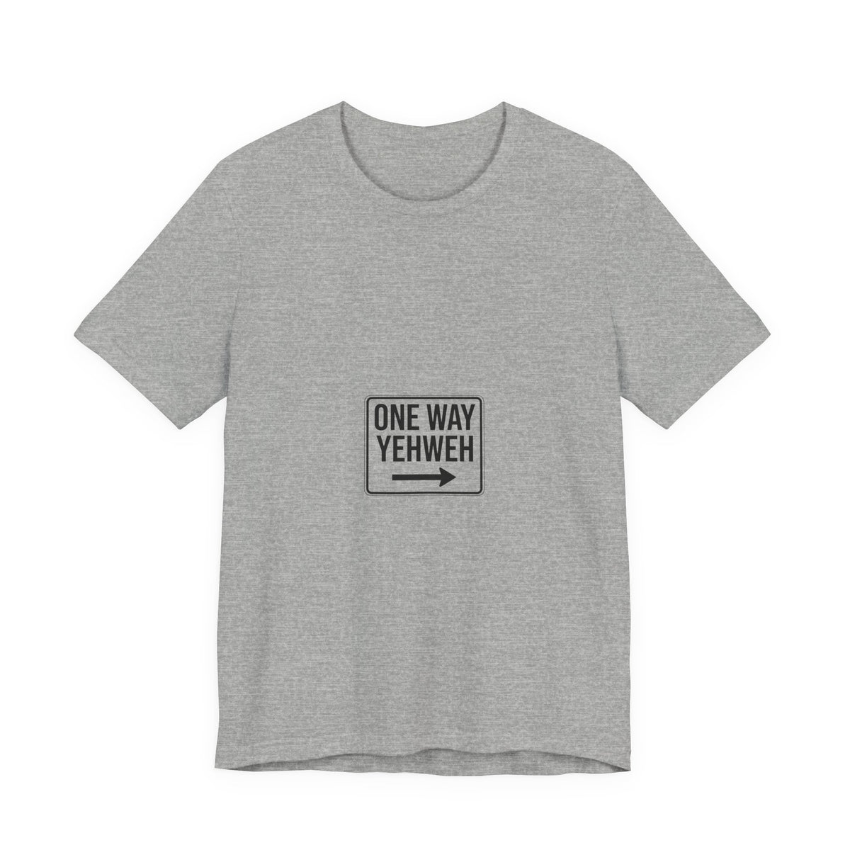 One Way Yehweh Arrow T-Shirt | Christian Faith Tee